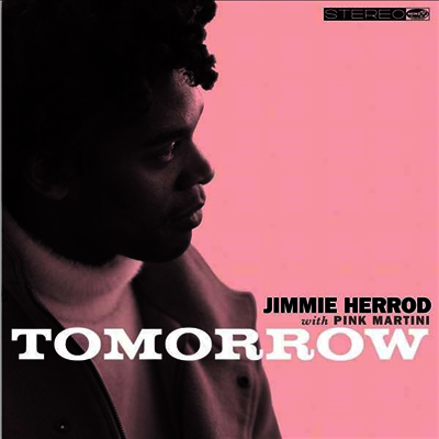 Pink Martini,Jimmie Herrod — Tomorrow (EP) 앨범 커버