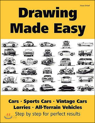 Drawing Made Easy: Cars, Lorries, Sports Cars, Vintage Cars, All-Terrain Vehicles