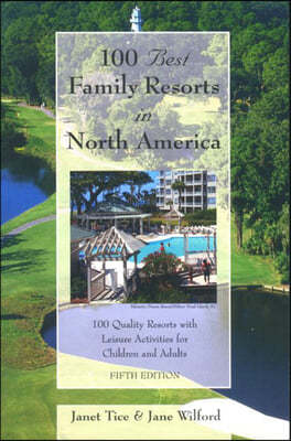 100 Best Family Resorts in North America