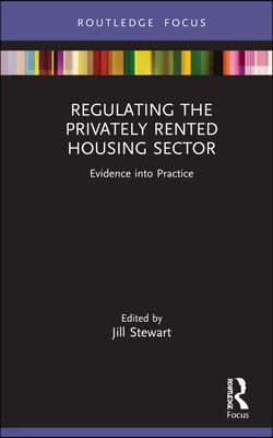 Regulating the Privately Rented Housing Sector