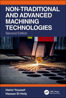 Non-Traditional and Advanced Machining Technologies