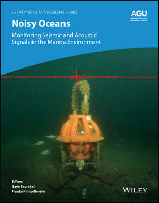 Noisy Oceans: Monitoring Seismic and Acoustic Signals in the Marine Environment