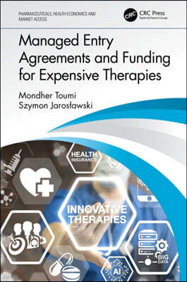 Managed Entry Agreements and Funding for Expensive Therapies