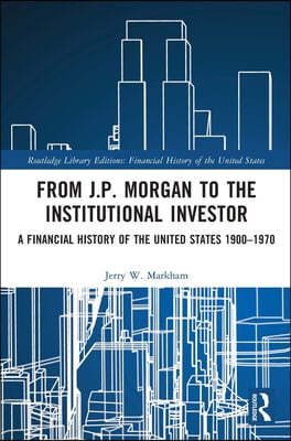 From J.P. Morgan to the Institutional Investor