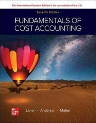 Fundamentals of Cost Accounting, 7/E