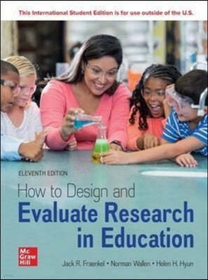 How to Design and Evaluate Research in Education ISE