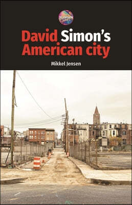 David Simon's American City