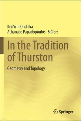 In the Tradition of Thurston: Geometry and Topology