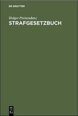 Strafgesetzbuch: Lehrkommentar Mit Erläuterungen Und Beispielen, Ausgewählten Nebengesetzen Sowie Einem Anhang Über Jugendstrafrecht