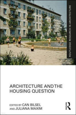 Architecture and the Housing Question