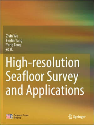 High-Resolution Seafloor Survey and Applications