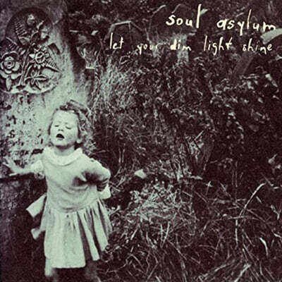 Soul Asylum — Let Your Dim Light Shine 앨범 커버
