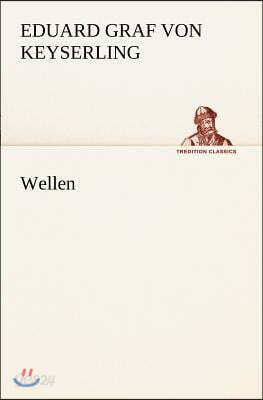 Wellen