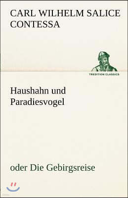 Haushahn Und Paradiesvogel