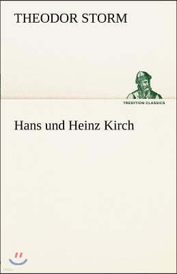 Hans Und Heinz Kirch