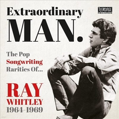 Various Artists - Extraordinary Man: The Pop Songwriting Rarities Of Ray Whitley 1964-1969 (CD)