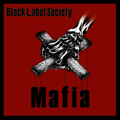 Black Label Society — Mafia 앨범 커버