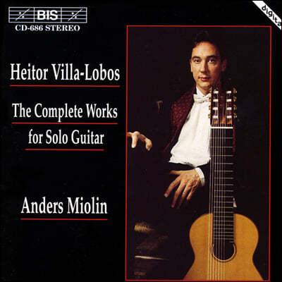 Anders Miolin -κ: Ÿ   (Villa-Lobos: Complete Works for Solo Guitar)