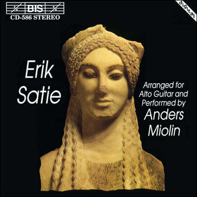 Anders Miolin  Ƽ: , Ƽ [ Ÿ ֹ] (Erik Satie: Music arranged for Alto Guitar)