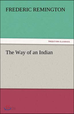 The Way of an Indian