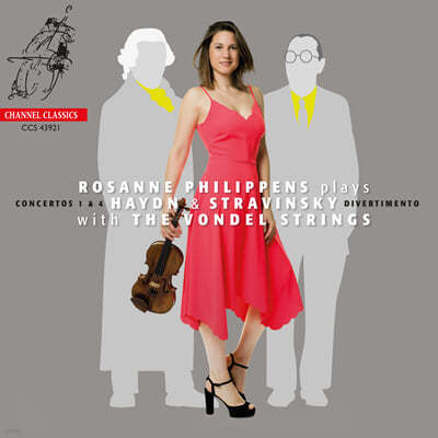 Rosanne Philippens ̵: ̿ø ְ 1, 4 / ƮŰ:  Ը (Haydn: Violin Concertos Hob. Viia:1, Hob. Viia:4 / Stravinsky: Le Baiser de La Fee) 