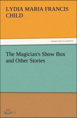 The Magician's Show Box and Other Stories