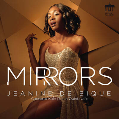 Jeanine de Bique  / ڷ / ׶ / ġ / νŰ:  Ƹ (Handel / Telemann / Graun / Vinci / Broschi: Opera Arias - Mirrors) 
