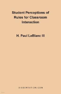 Student Perceptions of Rules for Classroom Interac