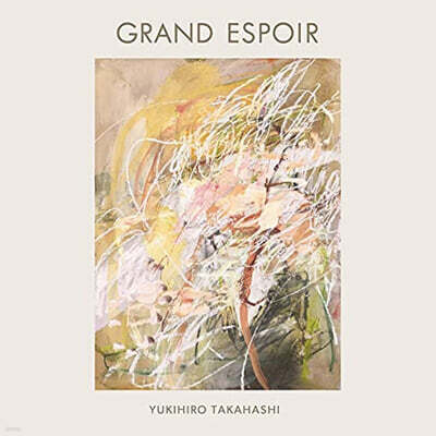 Takahashi Yukihiro — Grand Espoir 앨범 커버