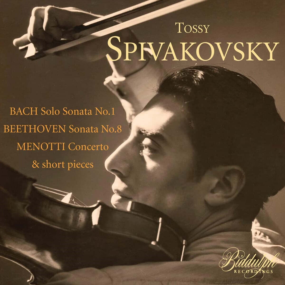 Tossy Spivakovsky 토시 스피바코프스키 바이올린 연주집 (Bach: Solo Sonata No.1 / Beethoven: Sonata No.8 / Menotti: Concerto, Short Pieces)