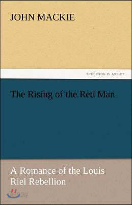 The Rising of the Red Man