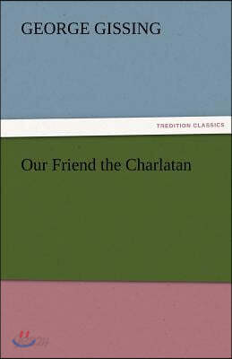 Our Friend the Charlatan