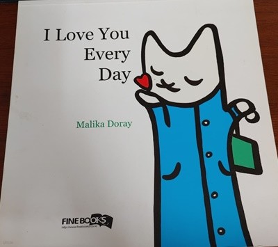 I LOVE YOU EVERY DAY - malika doray