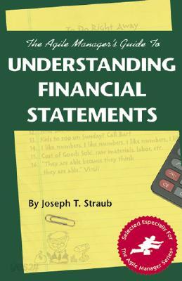 The Agile Manager's Guide to Understanding Financial Statements
