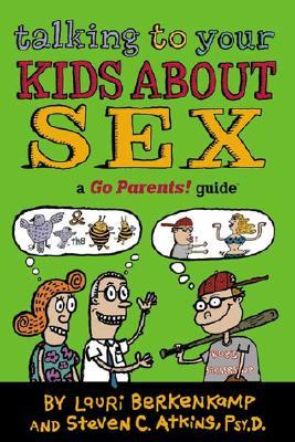 Talking to Your Kids about Sex: A Go Parents! Guide