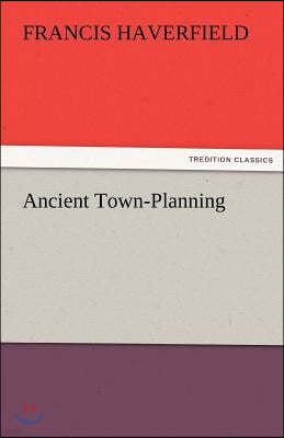 Ancient Town-Planning