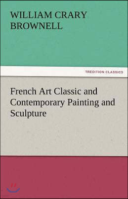 French Art Classic and Contemporary Painting and Sculpture