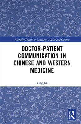 Doctor?patient Communication in Chinese and Western Medicine