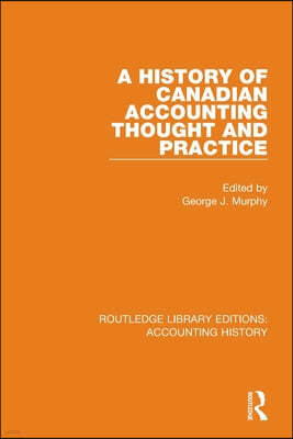 A History of Canadian Accounting Thought and Practice