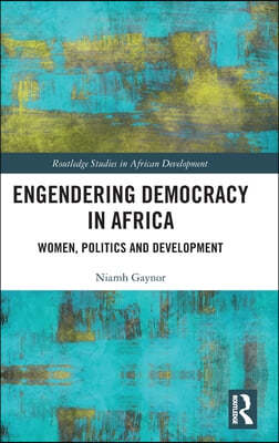 Engendering Democracy in Africa