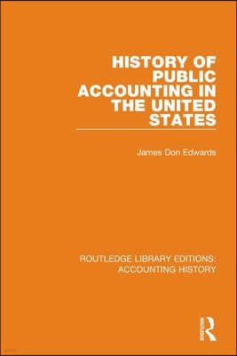 History of Public Accounting in the United States