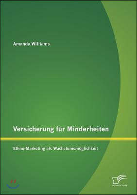 Versicherung fur Minderheiten: Ethno-Marketing als Wachstumsmoglichkeit