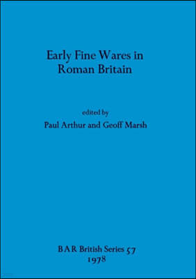 Early Fine Wares in Roman Britain