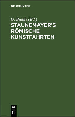 Staunemayer's Römische Kunstfahrten