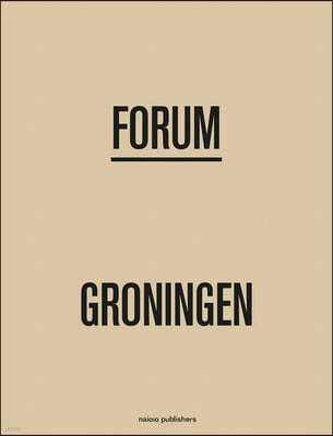 Forum Groningen: Building, Square, City
