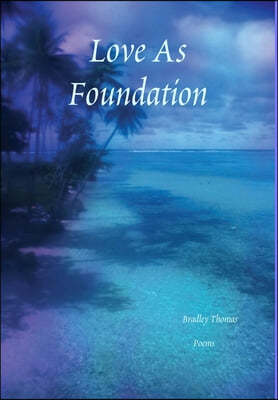 Love As Foundation