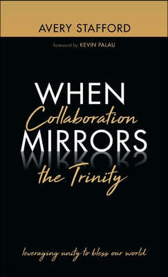 When Collaboration Mirrors the Trinity