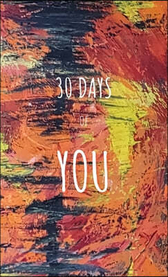 30 Days of You