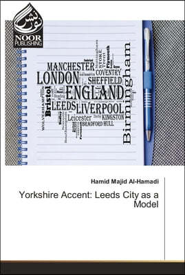 Yorkshire Accent: Leeds City as a Model