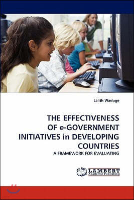 THE EFFECTIVENESS OF e-GOVERNMENT INITIATIVES in DEVELOPING COUNTRIES